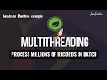 Spring Boot - Multithreading | Process Millions of Records in Batches | Hands-on Example