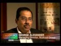 Mr  George Alexander   MD, Muthoot Group, Interviewed by BBC