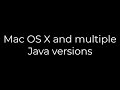 Java :Mac OS X and multiple Java versions(5solution)