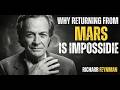 Feynman Explains: Why Returning From Mars Is Impossible?