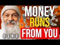 ''You Will NEVER Be RICH Until You Do THIS (Stop CHASING)'' | Osho