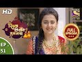 Rishta Likhenge Hum Naya - Ep 51 - Full Episode - 16th January, 2018