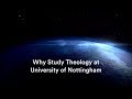 Why Study Theology at Nottingham with Frances Knight