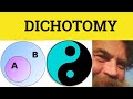 🔵 Dichotomy Meaning - Dichotomy Definition - Dichotomy Examples - Dichotomy Defined - Formal English