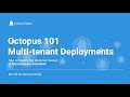 Octopus 101 - Multi-tenant Deployments
