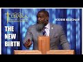 The New Birth | Dr Voddie Baucham | Ephesians 2:1-10 | 28th June 2020