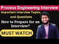 How Process Engineers Prepare for an Interview | Tips \u0026 Tricks for Process Engineer Interviews