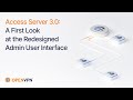 OpenVPN Access Server 3 0:  A First Look at the Redesigned Admin User Interface