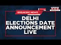 Election Commission PC LIVE: EC Announce Delhi Election Dates | Delhi Election 2025 Live Updates