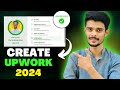 How To Create Upwork Account 2024 | Upwork Account Create 2024 | Upwork Account Create