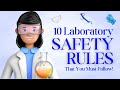 10 MOST IMPORTANT LAB SAFETY RULES TO FOLLOW