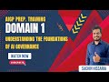 AIGP Training | Domain 1 - Understanding the foundations of AI governance - Sachin Hissaria X TechEd
