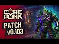 Corepunk patch v0.103