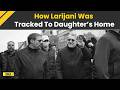 Israel Iran War: How Ali Larijani Was Tracked To Daughter’s Home | Larijani Death | Iran US War