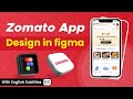 How to Design and Prototype Zomato Food Delivery App in Figma 2024 #mobileapp #figma #uidesign