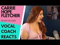 Vocal coach reacts to CARRIE HOPE FLETCHER singing \