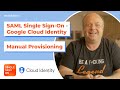 How to configure SAML SingleSign-On - Google Cloud Identity w/ manual provisioning - Jira Confluence