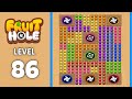Fruit Hole level 86 solution