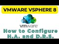 How to configure HA and DRS using VMware vSphere 8.0 step by step guide .
