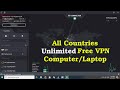 free vpn for pc | Computer Free VPN 2023 |  Laptop free vpn 2023 | proton vpn | vpn 2023 | VPN