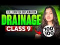 DRAINAGE FULL CHAPTER - CLASS 9 GEOGRAPHY CHAPTER 3 | SCORE 95+ IN SOCIAL SCIENCE | NCERT + MCQs
