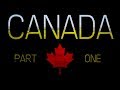 CANADA [Part One]