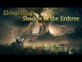 Dive Right In... Elden Ring Shadow Of The Erdtree Episode 2