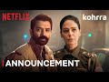 Kohrra Season 2 | Barun Sobti, Mona Singh | Announcement | Netflix India