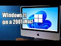 Installing Windows 11 on an iMac from 2007...