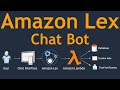 Introduction to AWS Lex | Quickly Create Your Own Chatbot | Build a conversational bot from scratch