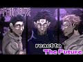 Past jjk (s2) react to the future/react to gojo's students/ jjk react to/gacha react to/react to