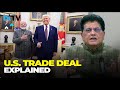 U.S. - India Trade Deal Clarity: Tariffs Drop To 18%, Timeline Revealed – Next Announcement Soon