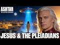 BOMBSHELL‼️“They Never Told You His TRUE Cosmic Origins…”The Pleiadians | ASHTAR