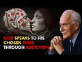 God Speaks to His Chosen Ones Through Addiction | Carl Jung