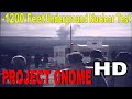 PROJECT GNOME :-1200 Feet Underground Nuclear Test