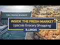 🇺🇸Inside The Fresh Market | Upscale Grocery Shopping in Illinois 🇺🇸✨