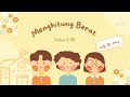 kesetaraan berat KG, G, dan ONS | Kelas 2 SD