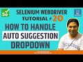 Selenium WebDriver Tutorial #20 - How to Handle Auto Suggestion Dropdown