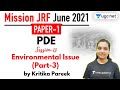 09:30 AM - JRF June 2021 Paper 1 | PDE by Kritika Pareek | Environmental Issue (Part-3)