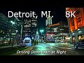 8K - Detroit, MI. - Relaxing Video - Driving Downtown at night. [ASMR]