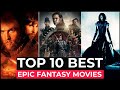 Top 10 Best Fantasy Movies On Netflix, Amazon Prime, Disney+ | Best Fantasy Adventure Movies