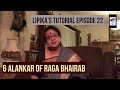 PRACTICE BHAIRAB ALANKARS / LIPIKA'S TUTORIAL EPISODE 22  [SECOND SEMESTER SYLLABUS EPISODE 21---32]