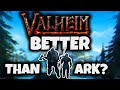 Is Valheim Better than ARK? Redux