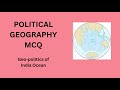 POLITICAL GEOGRAPHY MCQ -'Geo politics of India Ocean' TOP 5 MCQ