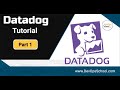 Datadog Tutorial Part 1