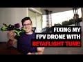 I FIXED my FPV Drone w/ this Betaflight Tune!