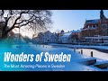 Wonders of Sweden | The Most Amazing Places in Sweden | TravelTales