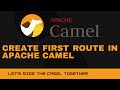 Apache Camel - Create a route