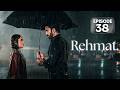 Rehmat Episode 38 | Junaid Khan | Hina Tariq | 6 MAY 2026