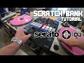 Tutorial: SERATO Scratch Bank